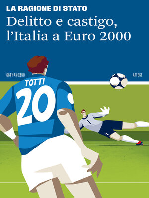 cover image of Delitto e castigo, l'Italia a Euro 2000